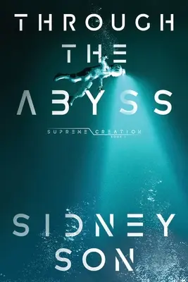 A través del abismo: Serie Creación Suprema - Through the Abyss: Supreme Creation Series