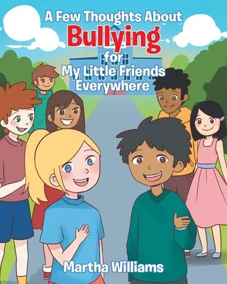 Algunas reflexiones sobre el acoso escolar para mis amiguitos de todo el mundo - A Few Thoughts About Bullying for My Little Friends Everywhere