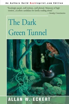 El túnel verde oscuro - The Dark Green Tunnel