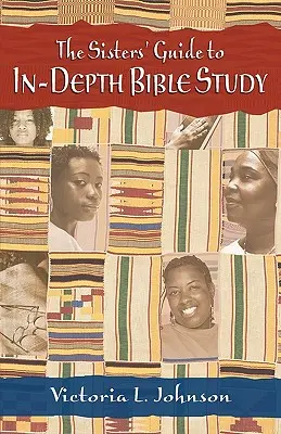 La guía de las hermanas para un estudio bíblico en profundidad - The Sisters' Guide to In-Depth Bible Study