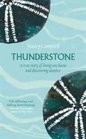 Thunderstone - Historia real de la pérdida de un hogar y el descubrimiento de otro - Thunderstone - A True Story of Losing One Home and Discovering Another