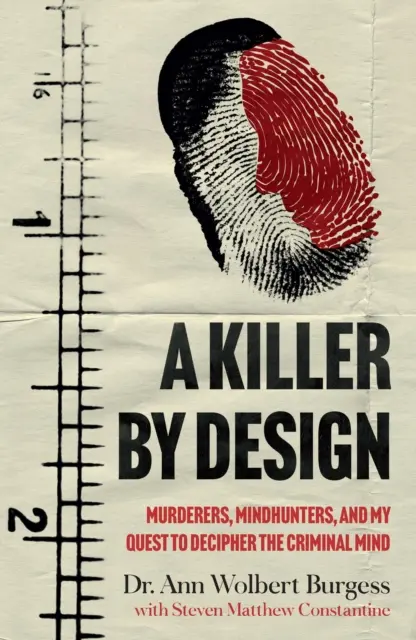 Asesinos a propósito - Asesinos, cazadores de mentes y mi búsqueda para descifrar la mente criminal - Killer By Design - Murderers, Mindhunters, and My Quest to Decipher the Criminal Mind