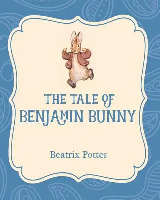 El cuento de Benjamin Bunny - The Tale of Benjamin Bunny