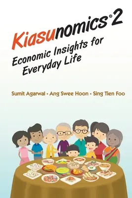 Kiasunomics 2: Perspectivas económicas para la vida cotidiana - Kiasunomics 2: Economic Insights for Everyday Life