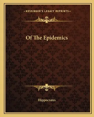 De las epidemias - Of The Epidemics