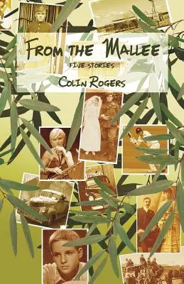 Desde el Mallee: Cinco historias - From the Mallee: Five Stories