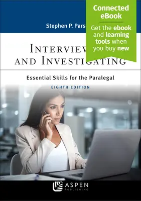 Entrevista e Investigación: Essentials Skills for the Paralegal [Ebook Conectado] - Interviewing and Investigating: Essentials Skills for the Paralegal [Connected Ebook]