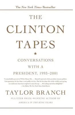 Las cintas de Clinton: Conversaciones con un Presidente, 1993-2001 - The Clinton Tapes: Conversations with a President, 1993-2001