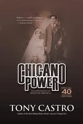 El poder chicano: El surgimiento de la América mexicana - Chicano Power: The Emergence of Mexican America