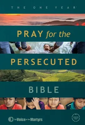 La Biblia de un año Ora por los perseguidos Edición CSB - The One Year Pray for the Persecuted Bible CSB Edition