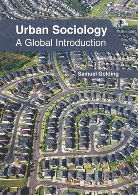 Sociología urbana: A Global Introduction - Urban Sociology: A Global Introduction