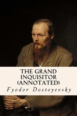 El Gran Inquisidor (anotado) - The Grand Inquisitor (annotated)