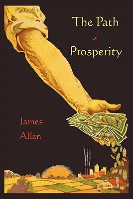 El camino de la prosperidad - The Path of Prosperity