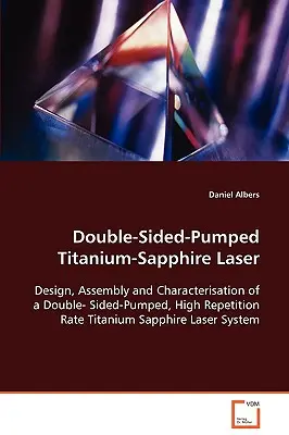 Láser de zafiro y titanio bombeado a doble cara - Double-Sided-Pumped Titanium-Sapphire Laser