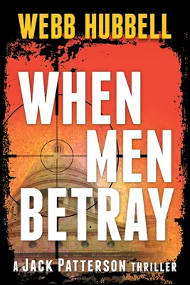 Cuando los hombres traicionan: Volumen 1 - When Men Betray: Volume 1