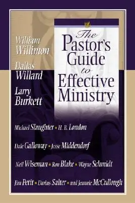La guía del pastor para un ministerio eficaz - The Pastor's Guide to Effective Ministry