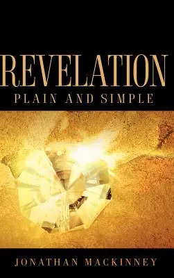 Apocalipsis simple y llano - Revelation Plain and Simple