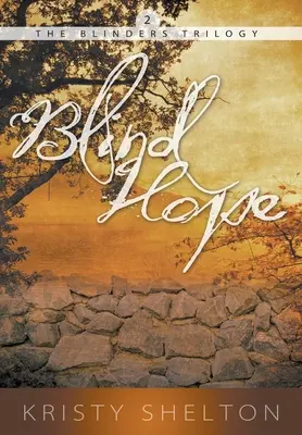 Esperanza ciega: Volumen 2 - Blind Hope: Volume 2