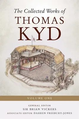 Obras completas de Thomas Kyd: Volumen Uno - The Collected Works of Thomas Kyd: Volume One