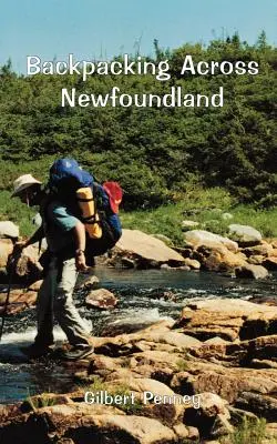 De mochilero por Terranova - Backpacking Across Newfoundland