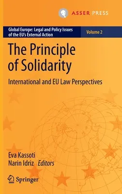 El principio de solidaridad: Perspectivas del Derecho Internacional y de la UE - The Principle of Solidarity: International and Eu Law Perspectives