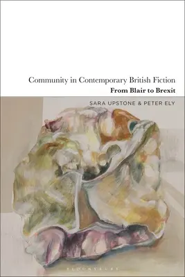 La comunidad en la ficción británica contemporánea: De Blair al Brexit - Community in Contemporary British Fiction: From Blair to Brexit