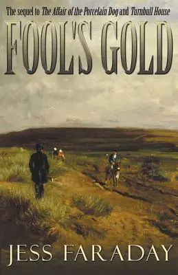 El oro de los tontos - Fool's Gold