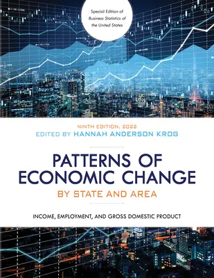 Patrones de Cambio Económico por Estado y Área 2022: Renta, Empleo y Producto Interior Bruto - Patterns of Economic Change by State and Area 2022: Income, Employment, and Gross Domestic Product