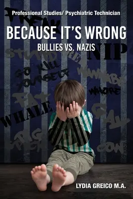 Porque está mal: matones contra nazis - Because It's Wrong: Bullies vs. Nazis