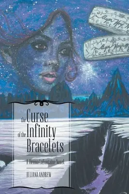 La maldición de las pulseras infinitas: Una novela de Vienna Lafontaine - The Curse of the Infinity Bracelets: A Vienna Lafontaine Novel