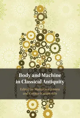 Cuerpo y máquina en la Antigüedad clásica - Body and Machine in Classical Antiquity