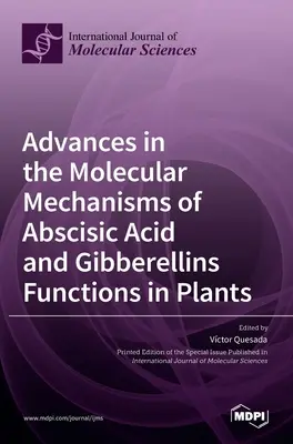 Avances en los mecanismos moleculares de las funciones del ácido abscísico y las giberelinas en las plantas - Advances in the Molecular Mechanisms of Abscisic Acid and Gibberellins Functions in Plants