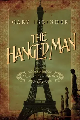 El Ahorcado El misterio en el París finisecular - The Hanged Man: The Mystery in fin-de-sicle Paris