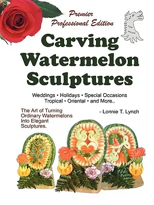 Esculpir esculturas de sandía - Carving Watermelon Sculptures