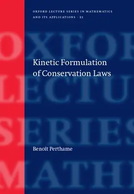 Formulación cinética de las leyes de conservación - Kinetic Formulation of Conservation Laws