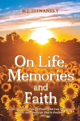 Sobre la vida, los recuerdos y la fe - On Life, Memories and Faith