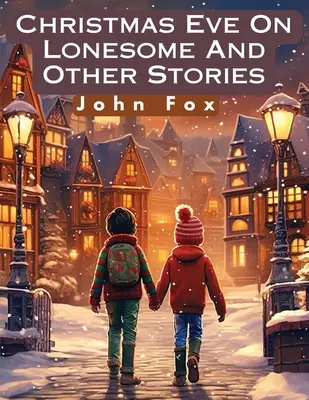 Nochebuena en el Solitario y otras historias - Christmas Eve On Lonesome And Other Stories