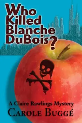 ¿Quién mató a Blanche DuBois? - Who Killed Blanche DuBois?