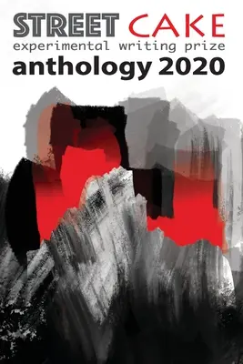 premio de escritura streetcake antología 2020 - streetcake writing prize anthology 2020