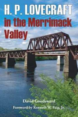 H. P. Lovecraft en el valle del Merrimack - H. P. Lovecraft in the Merrimack Valley