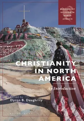 El cristianismo en Norteamérica: An Introduction - Christianity in North America: An Introduction