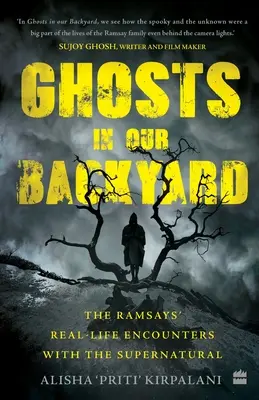 Fantasmas en nuestro patio: Los encuentros reales de los Ramsay con lo sobrenatural - Ghosts in Our Backyard: The Ramsays' Real-Life Encounters with the Supernatural