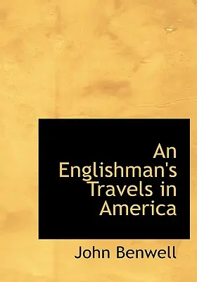 Los viajes de un inglés por América - An Englishman's Travels in America
