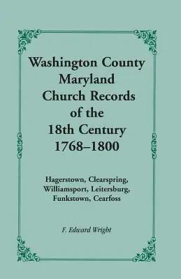 Registros eclesiásticos del siglo XVIII del condado de Washington [Maryland], 1768-1800 - Washington County [Maryland] Church Records of the 18th Century, 1768-1800