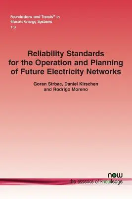 Normas de fiabilidad para la explotación y planificación de las futuras redes eléctricas - Reliability Standards for the Operation and Planning of Future Electricity Networks