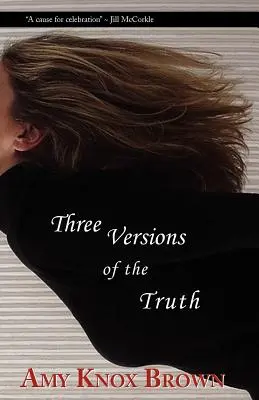 Tres versiones de la verdad - Three Versions of the Truth