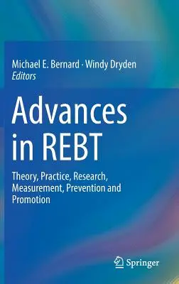 Avances en Rebt: Teoría, práctica, investigación, medición, prevención y promoción - Advances in Rebt: Theory, Practice, Research, Measurement, Prevention and Promotion