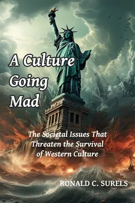 Una cultura enloquecida - A Culture Going Mad