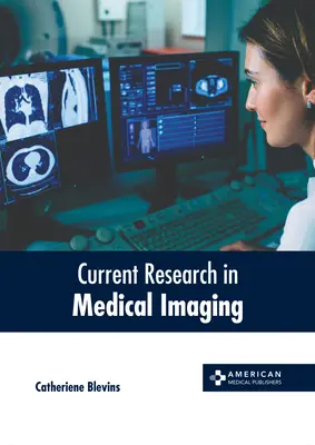 Investigación actual en imagen médica - Current Research in Medical Imaging