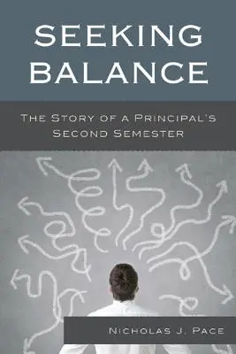 En busca del equilibrio: La historia del segundo semestre de un director - Seeking Balance: The Story of a Principal's Second Semester